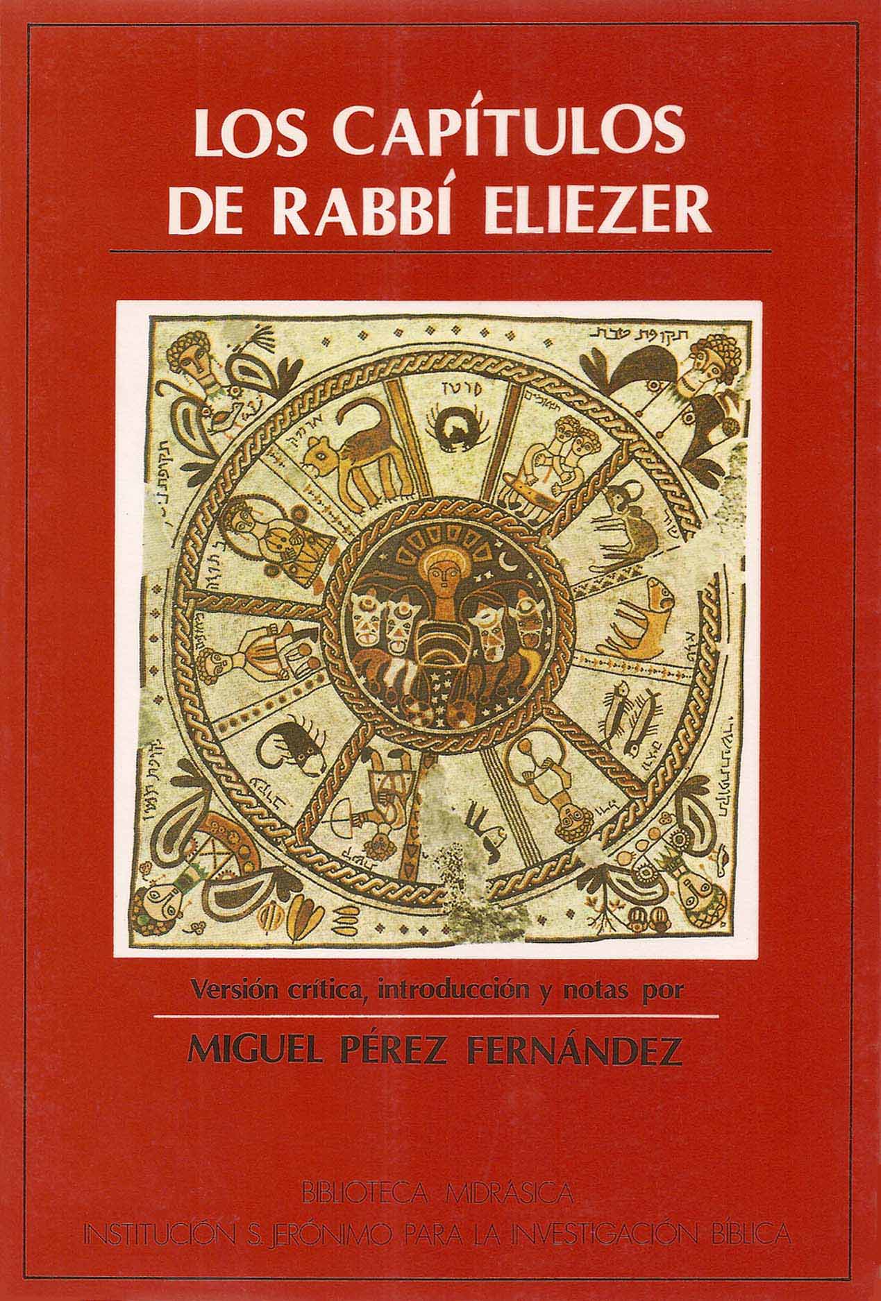 Los capítulos de Rabbí Eliezer versión crítica, introducción y notas por Miguel Pérez Fernández